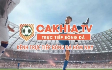 Cakhia TV - Điểm đến hàng đầu cho những ai đam mê bóng đá trực tuyến